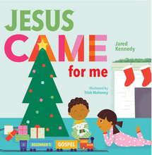 Load image into Gallery viewer, Jesus Came for Me