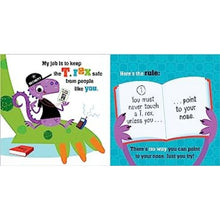 Load image into Gallery viewer, You Must Never Touch A T-Rex | Children Dinosaur Storybook | Kids Picture Book in Rhyme