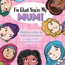Load image into Gallery viewer, I'm Glad You're My Mum! Activity Book | Mother's Day Gift for Children Kids | Keep Sake for Mum