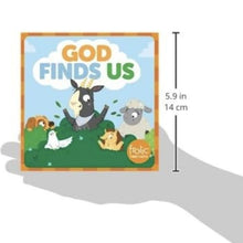 Load image into Gallery viewer, God Finds Us: A book about being found