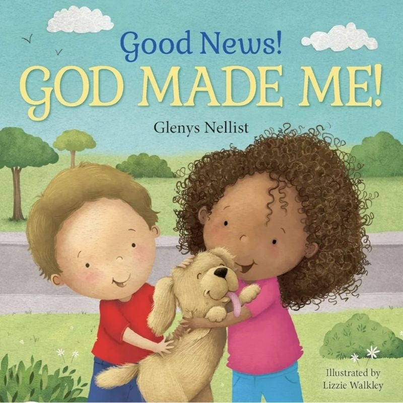 Good News! God Made Me!